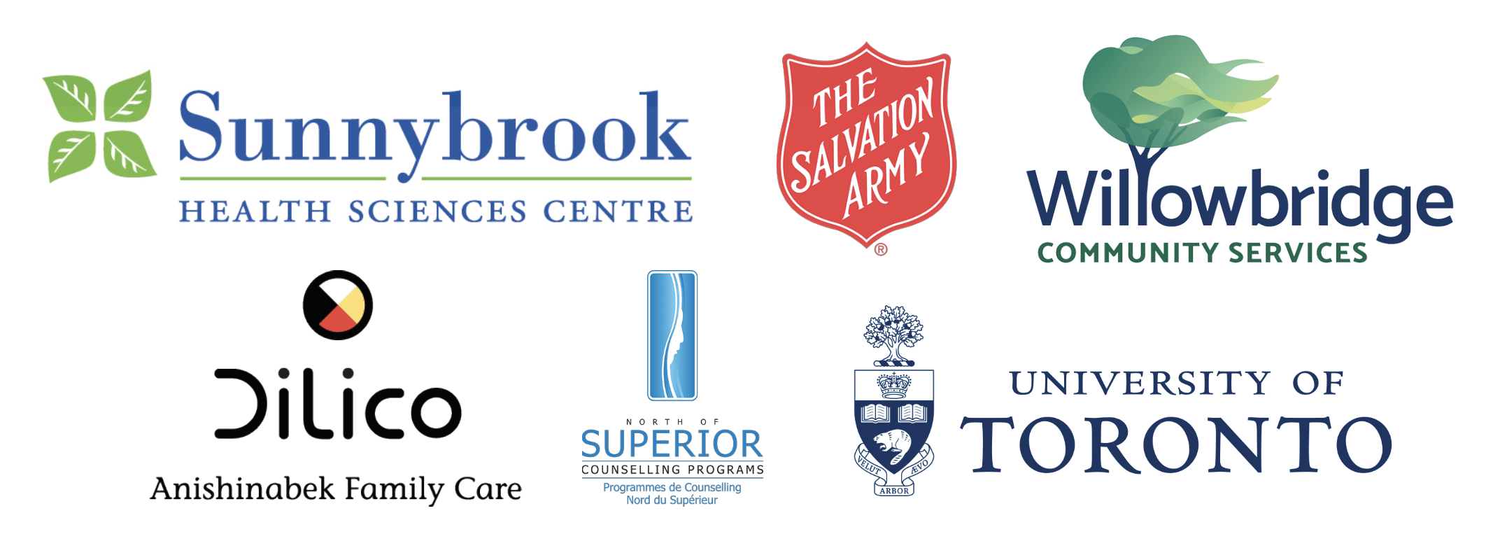 Sunnybrook Health Sciences, The Salvation Army, Willowbridge Community Services, dilico anishinabek family care, North of Superior Counselling Programs and University of Toronto